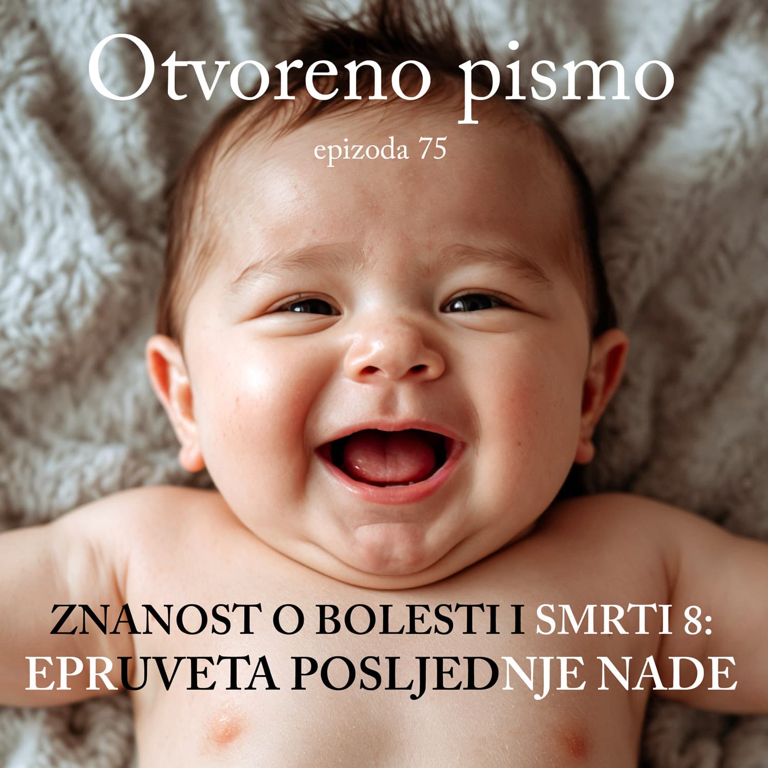 Znanost o bolesti i smrti 8: epruveta posljednje nade