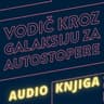 Quintus - Vodič kroz galaksiju za autostopere AUDIOKNJIGA