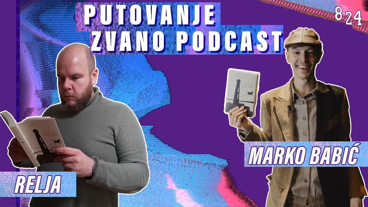 #57 Marko Babić i Robert Reljić / Podcast 8 24