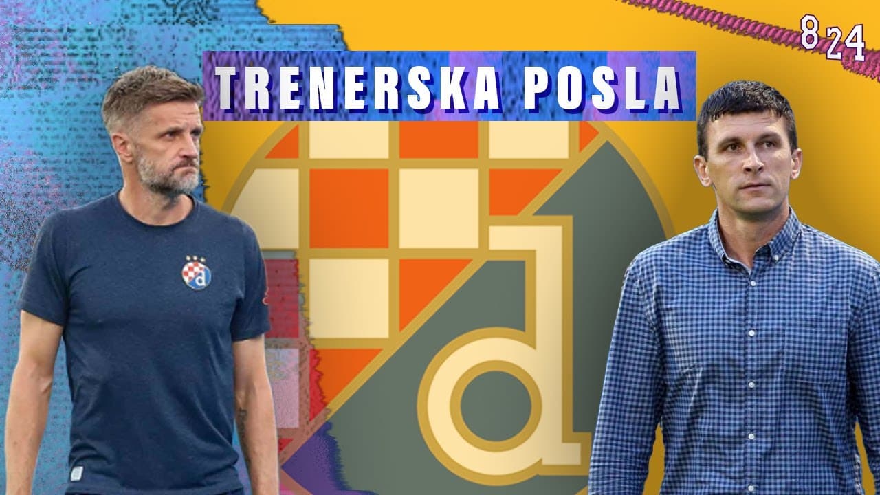 Bišćan bivši, Jakirović novi trener Dinama  / Dvajsčetvorka #55 / Podcast 8 24