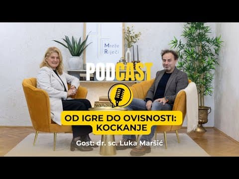 Od igre do ovisnosti: kockanje - dr. sc. Luka Maršić [PODCAST Mreže Riječi #24]
