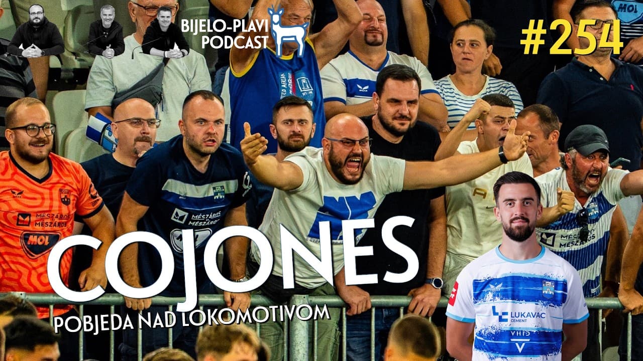 Bijelo-plavi podcast 254: Cojones
