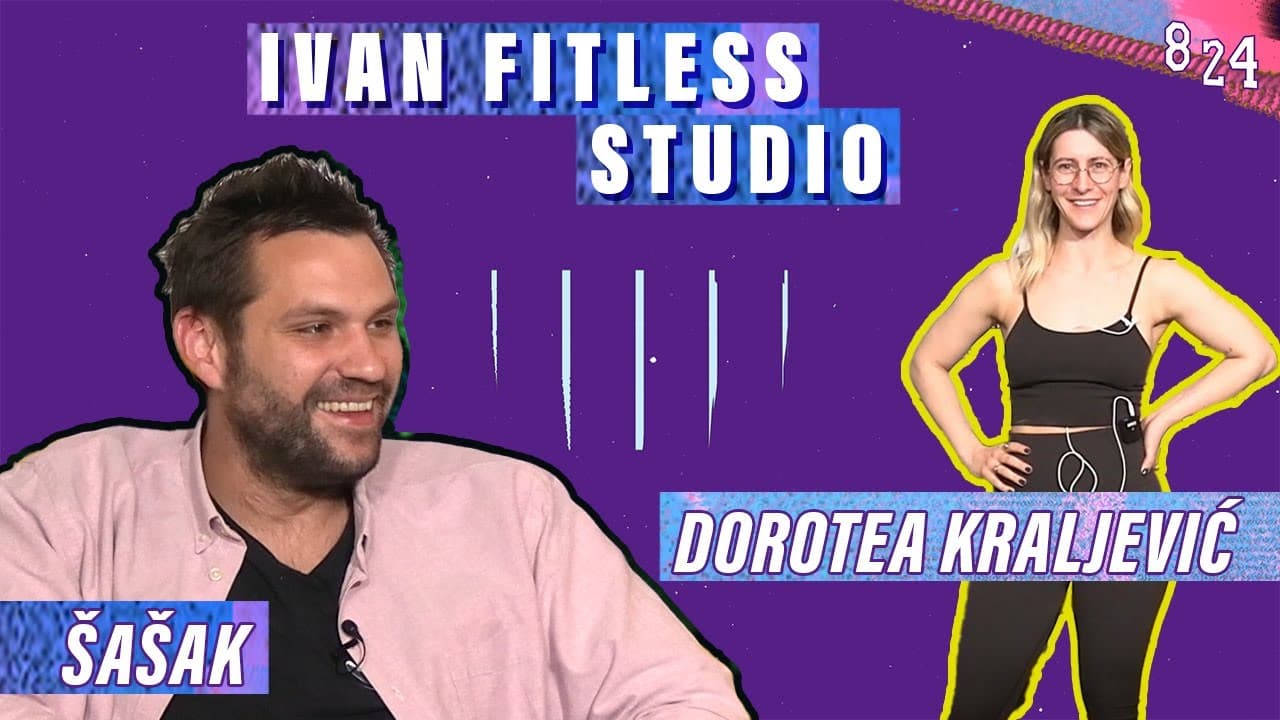 #27 Ivan Šašak & Dorotea Kraljević / Podcast 8 24