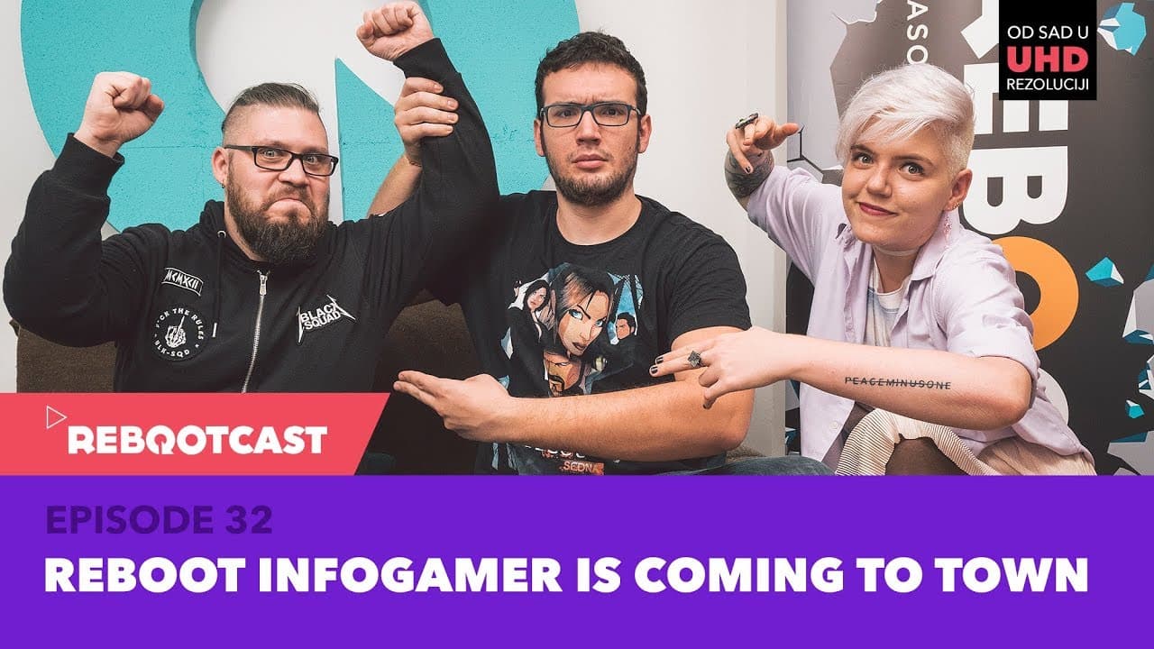 Rebootcast / Episode 32 / Reboot InfoGamer is coming to town