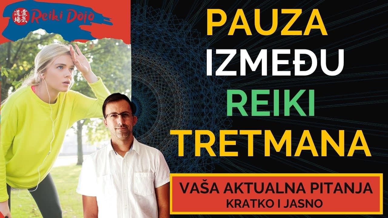 Pauza  između reiki tretmana  -  Vaša aktualna pitanja - Ep14