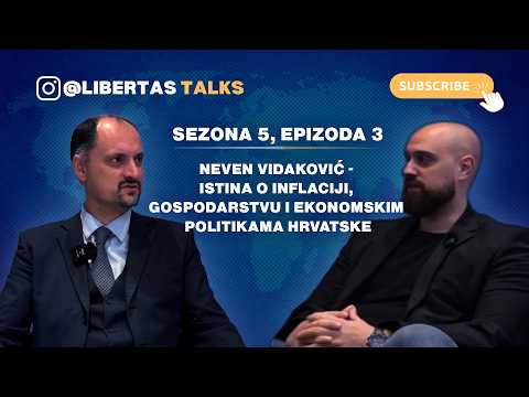 S5E3: Neven Vidaković - Istina o inflaciji, gospodarstvu i ekonomskim politikama Hrvatske