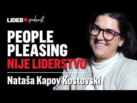 Za Vlastiti Razvoj Odgovoran Si Ti, A Ne Tvoj Šef | Nataša Kapov Kostovski x Lider Podcast #153