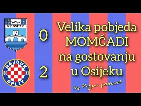 Prgavi podcast #174 - pobjeda MOMČADI u Osijeku! ❤️💙