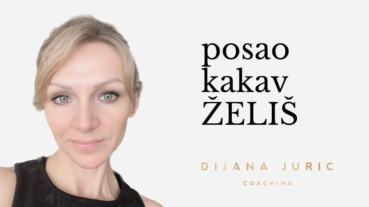Posao kakav želiš - Dijana Juric
