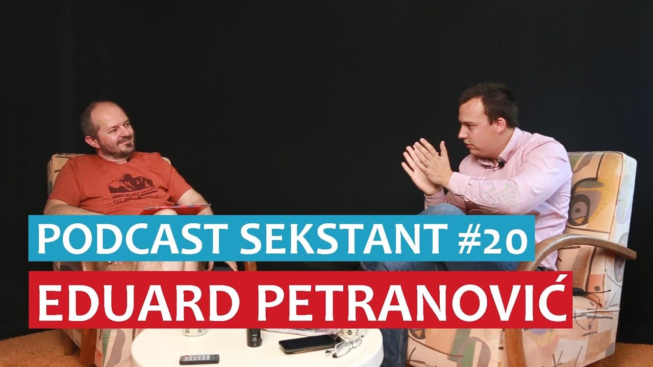 PODCAST SEKSTANT #20 EDUARD PETRANOVIĆ