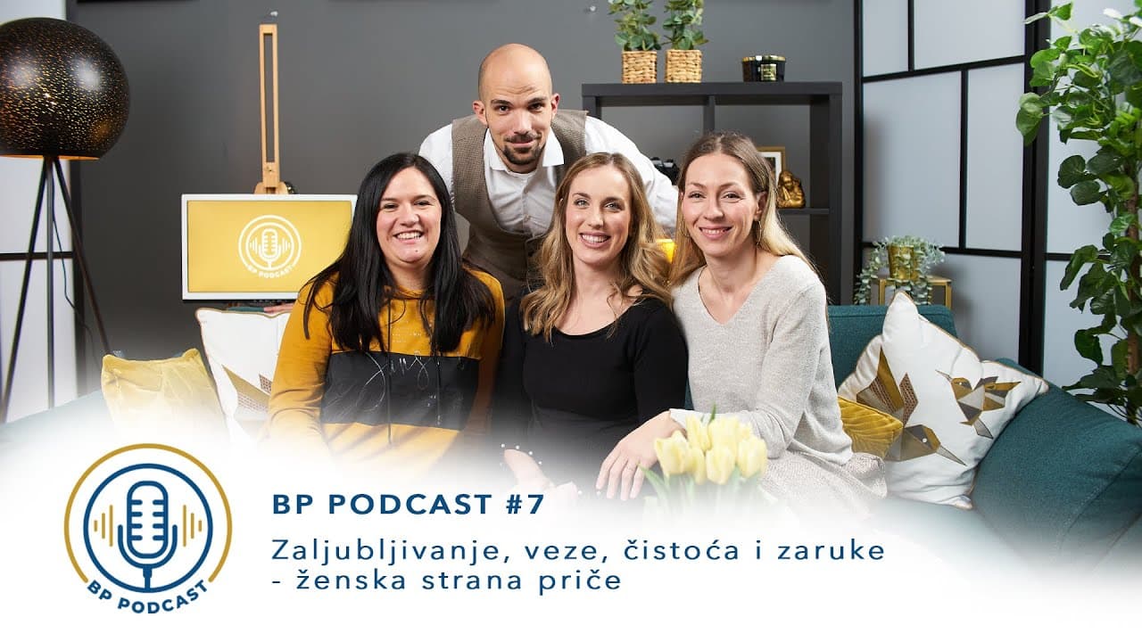 BP PODCAST #7: Zaljubljivanje, veze, čistoća i zaruke - ženska strana priče