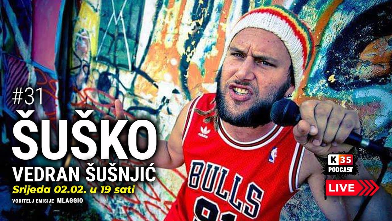 Legendarni Vedran Šušnjić - Šuško u emisiji podcast k35