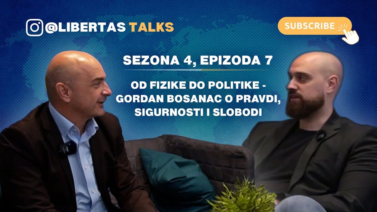 S4E7: Od fizike do politike - Gordan Bosanac o pravdi, sigurnosti i slobodi