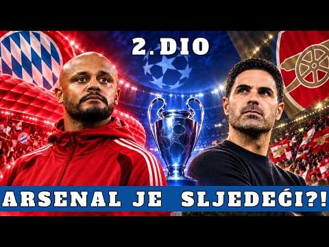 BAYERN PROTIV ARSENALA: JE LI 6:1 NAJAVA VELIKE EUROPSKE VEČERI? #298 – Dio II