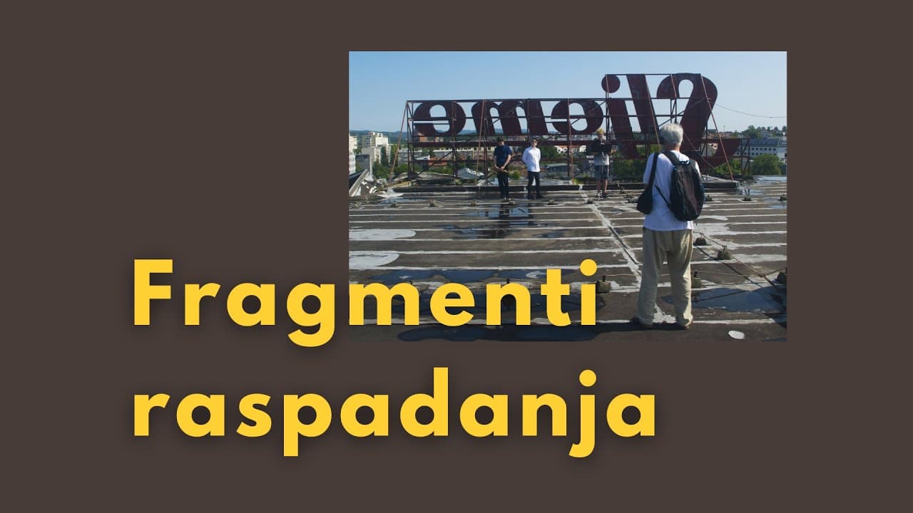 FRAGMENTI RASPADANJA  |  Dokumentarni film Darka Lesingera i Gorana Musića