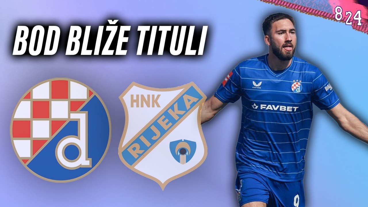 Dinamo - Rijeka 2:2 / Dvajsčetvorka #254