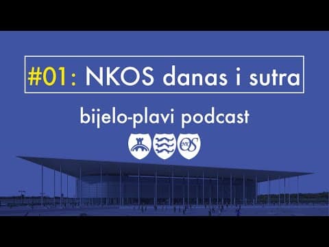 Bijelo plavi podcast #1: NKOS danas i sutra