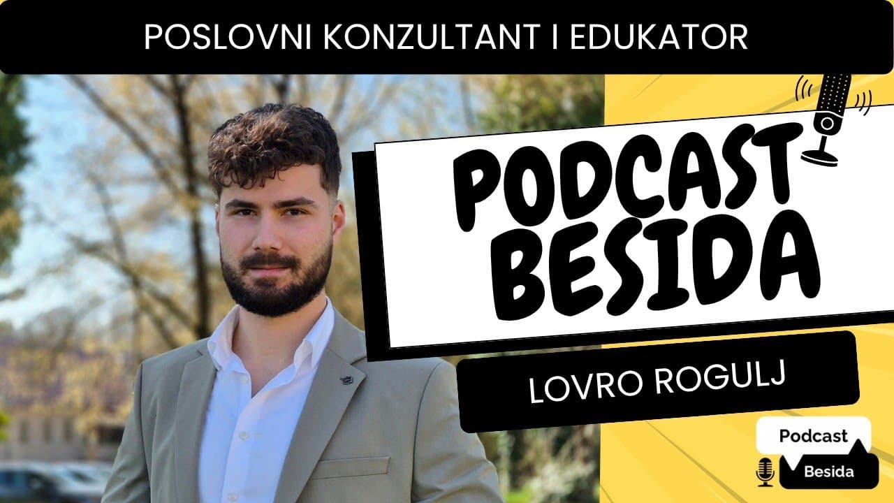 Kako zaraditi od svog znanja | Lovro Rogulj |Podcast Besida #69