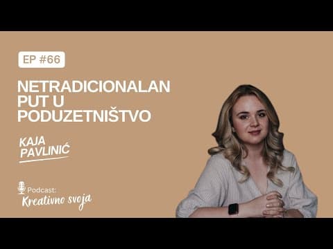 Netradicionalan put u poduzetništvo I Kaja Pavlinić