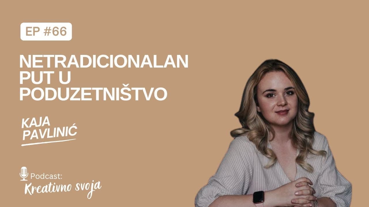 Netradicionalan put u poduzetništvo I Kaja Pavlinić