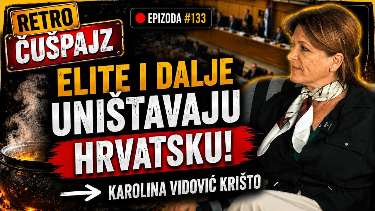 RETRO - KAROLINA VIDOVIĆ KRIŠTO   A narod plaća ceh i trpi   PODCAST ČUŠPAJZ #133