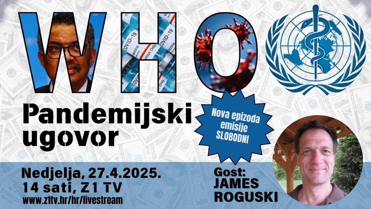SLOBODNI podcast #112 James Roguski Novi ugovor WHO-a je veliki globalni biznis, a ne zaštita javnog