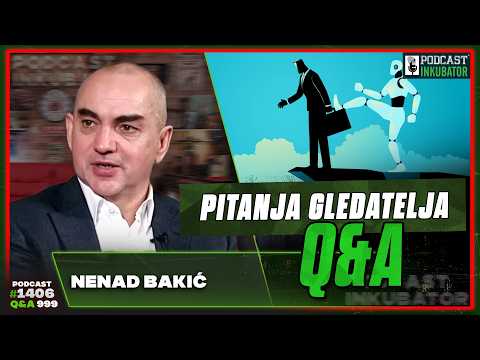 Podcast Inkubator #1406 Q&A 999 - Nenad Bakić
