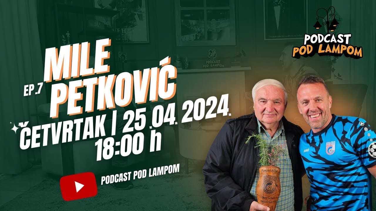 Podcast Pod Lampom - ep.7 - Mile Petković
