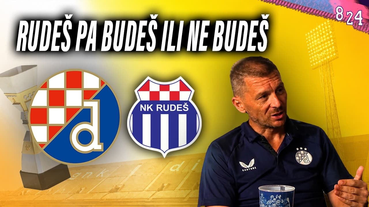 Najava: Dinamo - Rudeš / Dvajsčetvorka #274