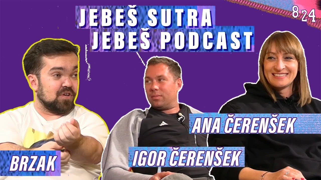 #30 Antun Brzak & Ana i Igor Čerenšek  / Podcast 8 24