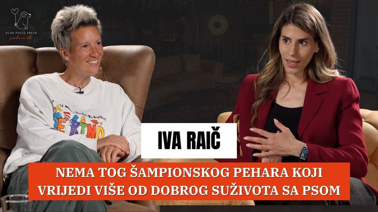 Iva Raič: Meni nikako nije prihvatljivo ako pas nije dobrog karaktera | KPS Podcast EP. 21
