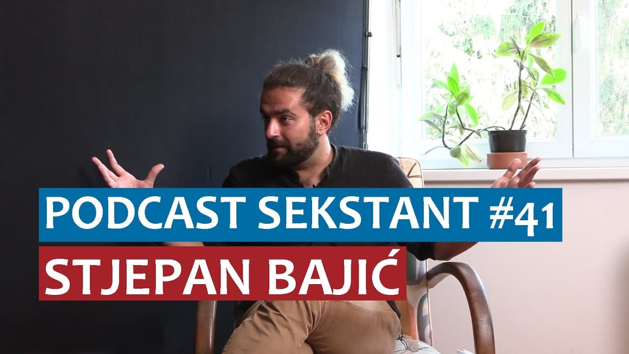 PODCAST SEKSTANT #41 STJEPAN BAJIĆ