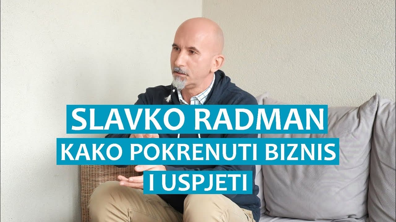 Slavko Radman o tome kako pokrenuti svoj biznis i uspjeti