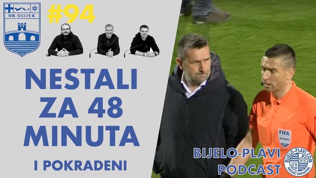Bijelo-plavi podcast #94: Nestali za 48 minuta