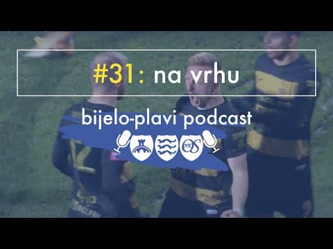Bijelo plavi podcast #31: Na vrhu
