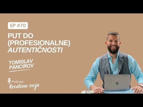 Put do (profesionalne) autentičnosti I Tomislav Pancirov