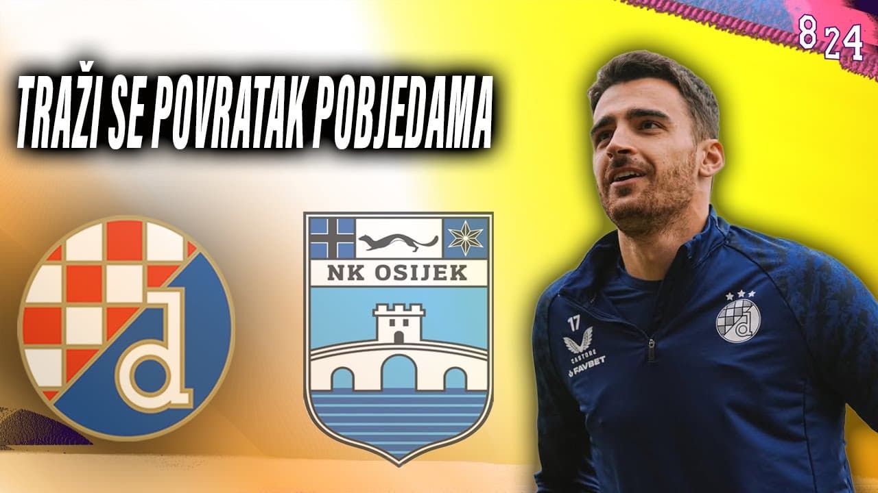 Najava: Dinamo - Osijek / Dvajsčetvorka #218