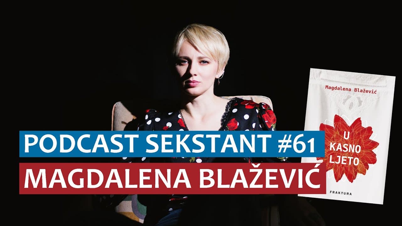 PODCAST SEKSTANT #61 MAGDALENA BLAŽEVIĆ