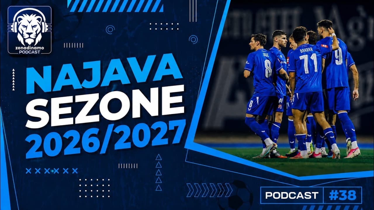 Zona Dinamo Podcast #34 - Najava sezone ft. Denis Podcast