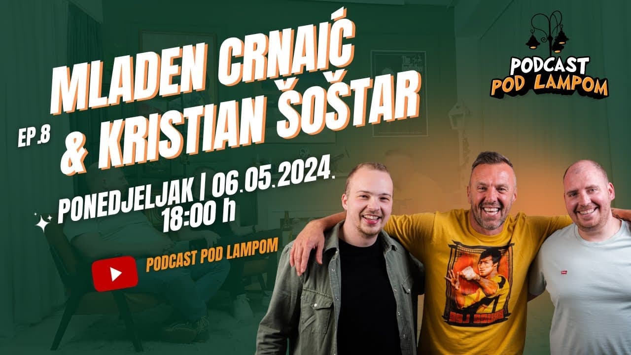 Podcast Pod Lampom - ep.8 - Mladen Crnaić & Kristian Šoštar