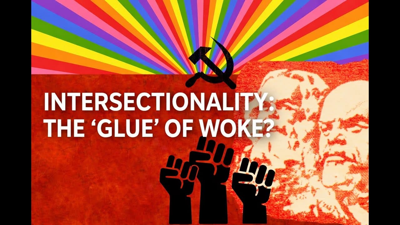INTERSECTIONALITY: THE “GLUE” OF WOKE?