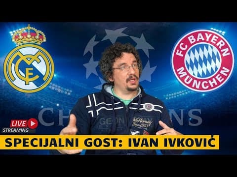 LIGA PRVAKA: Uživo s Ivanom Ivkovićem uoči meča Real Madrid - Bayern Munchen