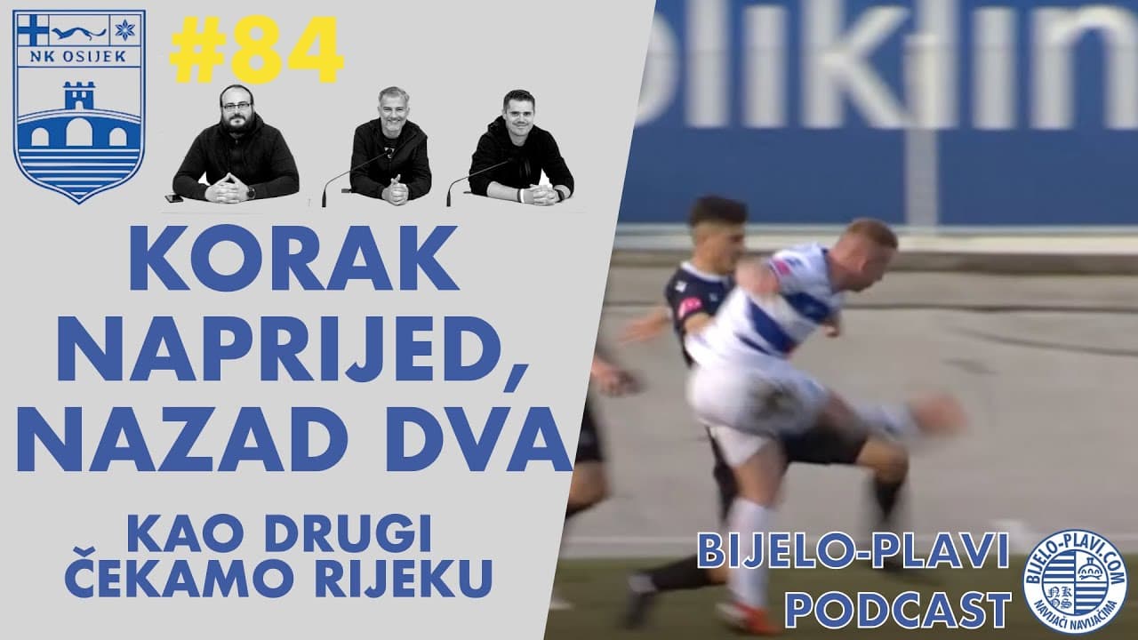 Bijelo-plavi podcast #84: Korak naprijed, nazad dva