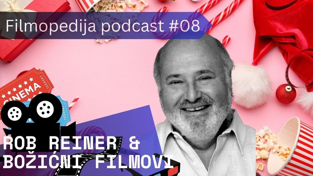 Rob Reiner & božićni filmovi | Filmopedija podcast #8