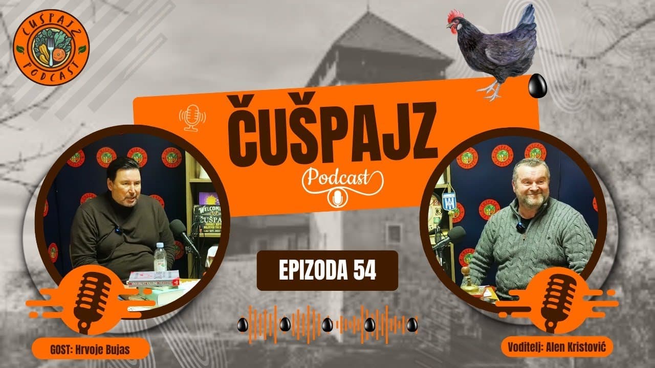PODCAST ČUŠPAJZ #54 - HRVOJE BUJAS - Hrvatskoj treba Javier Milei
