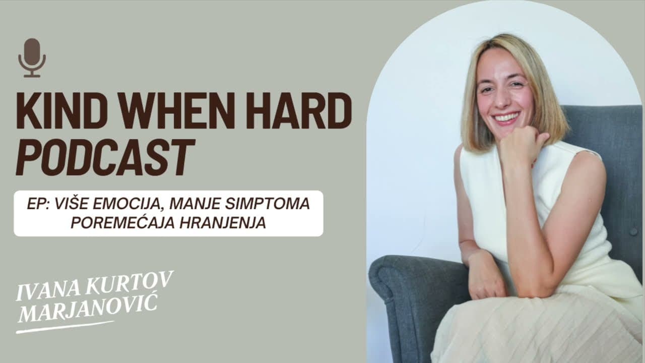 Više emocija, manje simptoma poremećaja hranjenja ⎮ Podcast