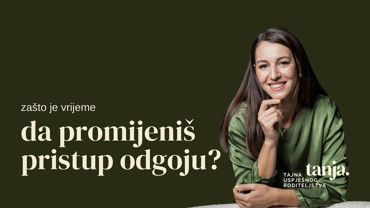 Zašto je vrijeme da promijeniš pristup odgoju?