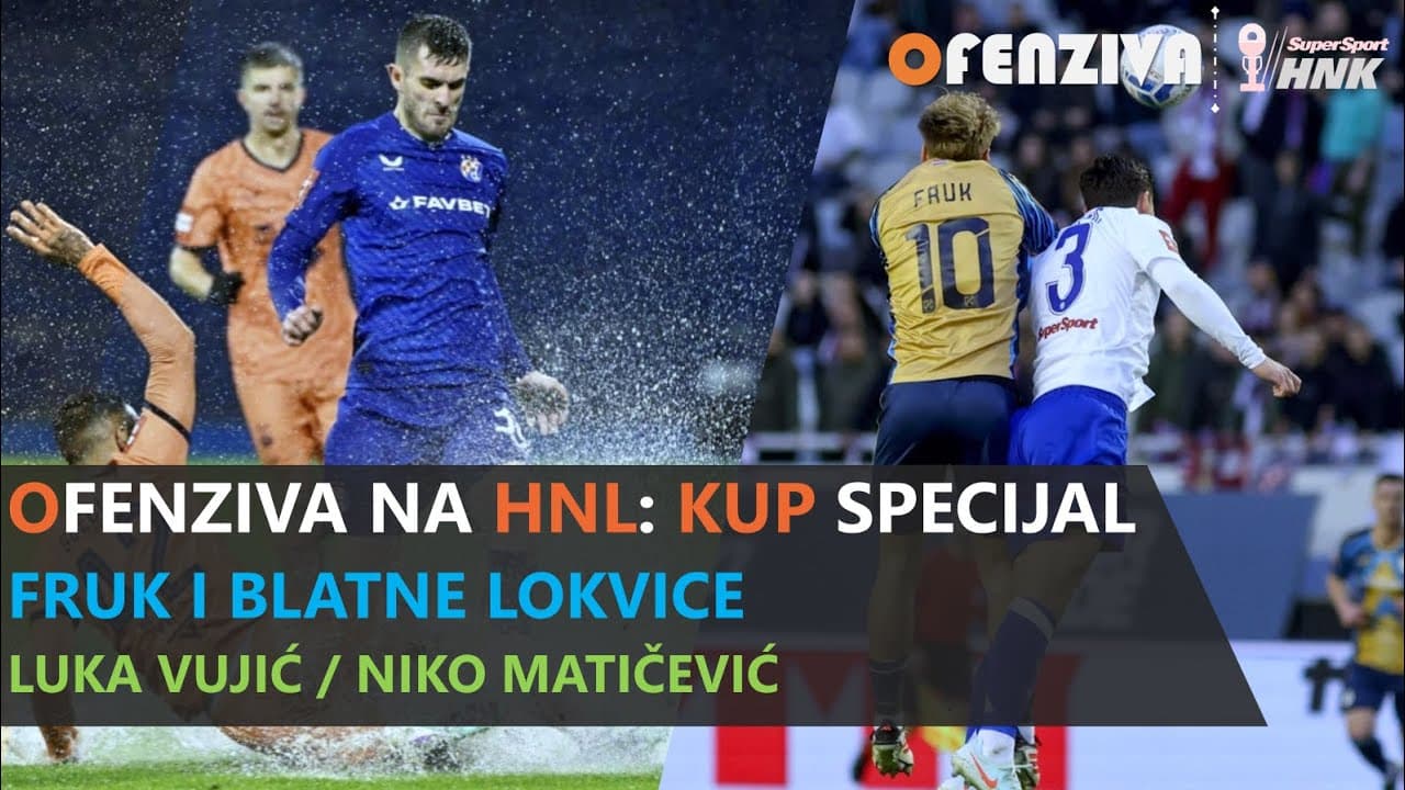 OFENZIVA NA HNL - KUP SPECIJAL - FRUK I BLATNE LOKVICE