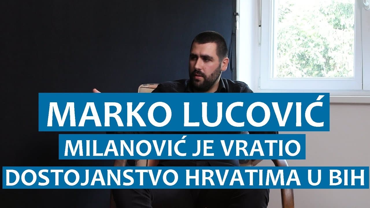 Marko Lucović: Milanović je vratio dostojanstvo Hrvatima u BiH