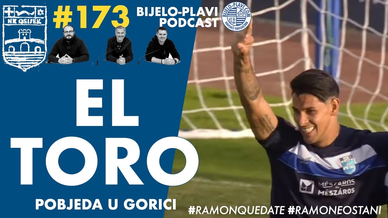 Bijelo-plavi podcast 173: El Toro